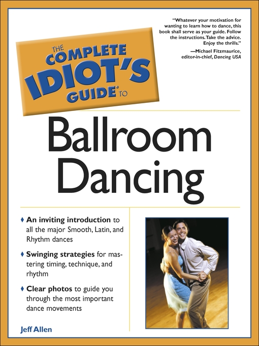 Title details for The Complete Idiot's Guide to Ballroom Dancing by Jeffrey Allen - Available